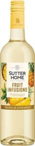 Sutter Home F/I Pineapple