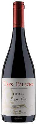 Tres Palacious Pinot Noir